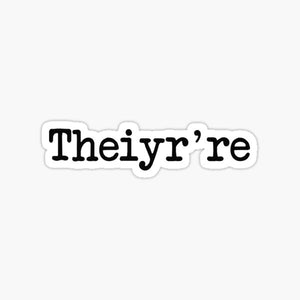 Theiyr're